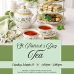 St. Patrick’s Day Tea🍀