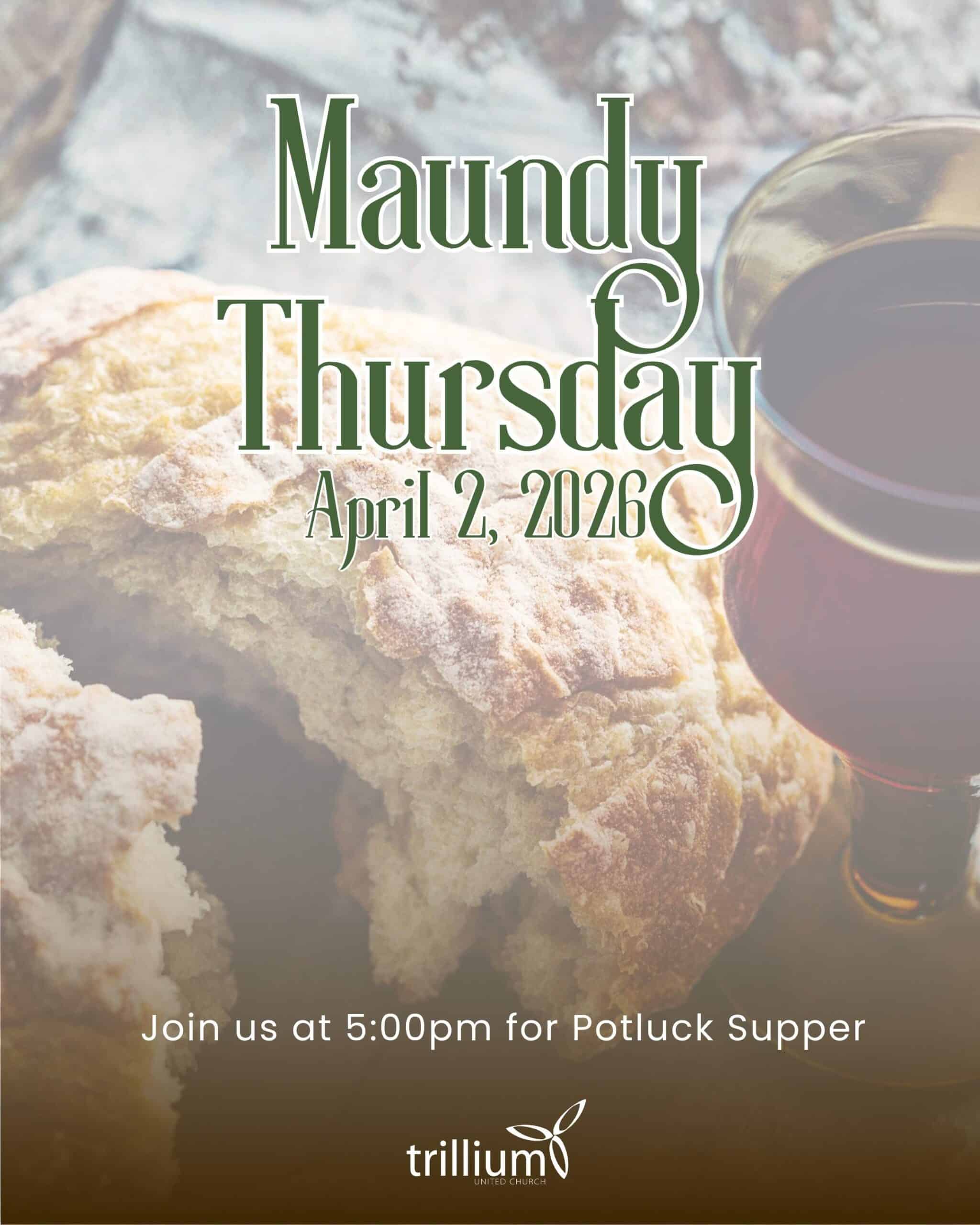 Maundy Thursday - Potluck Supper
